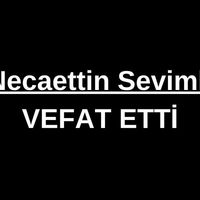 Necaettin Sevimli vefat etti