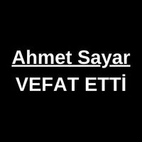 Ahmet Sayar vefat etti