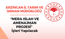 ERZİNCAN İL TARIM VE ORMAN MÜDÜRLÜĞÜ Mera Islah ve Amenajman işleri yaptırılacak