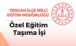 TERCAN İLÇE MİLLİ EĞİTİM MÜDÜRLÜĞÜ ARAÇ KİRALAMA HİZMETİ ALINACAKTIR