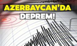 Son dakika Azerbaycan'da deprem