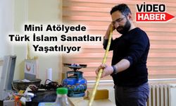 Mini atölyede Türk İslam sanatları yaşatılıyor