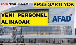 AFAD’a yeni personel alımı duyurusu! KPSS şartı yok, İşte istenen şartlar ve son tarih