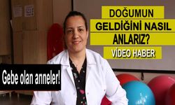 Doğumun yaklaştığını nasıl anlarız?