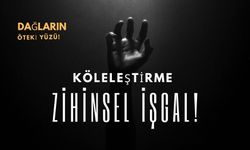 Zihinsel işgal ve köleleştirme!