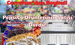 Carrefour’dan Boykot: PepsiCo Ürünlerinin Satışı Durdu!