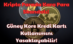 Kripto Parada Kara Para Skandalı: Güney Kore Kredi Kartı Kullanımını Yasaklayabilir!