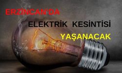 Erzincan’da 15 Ocak Pazartesi günü saatlerce elektrik kesintisi yaşanacak: İşte o mahalleler ve ilçeler