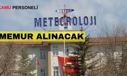 Meteoroloji’den önemli duyuru! Sözleşmeli personel alınacak