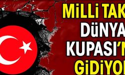 Milli takım Dünya Kupası’na gidiyor!