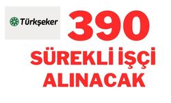 Türkşeker’e 390 sürekli işçi alınacak