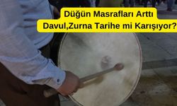 Erzincan’da davul çaldırmak lüks haline geldi!