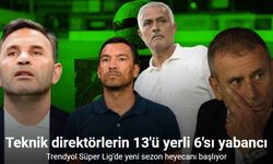 Süper Lig 13 yerli, 6 yabancı teknik direktörle sezona başlıyor