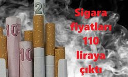 Sigara fiyatları 110 liraya çıktı