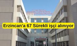 Erzincan’da hastaneye 67 sürekli işçi alınıyor