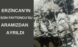 Erzincan’da son faytoncu hayatını kaybetti