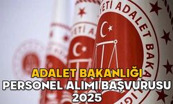 Adalet Bakanlığı 20 bin yeni personel alıyor