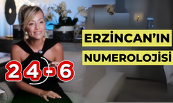 Numeroloji uzmanı Erzincan hakkında neler söyledi?