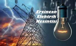 Erzincan merkez ve ilçelerde planlı elektrik kesinti var