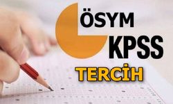 KPSS merkezi atama tercihleri başladı