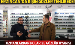 Erzincan’da kış güneşi tehlike saçıyor: Uzmanlar gözlük uyarısı yaptı