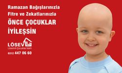 LÖSEV Ramazan’da da umut oluyor: Yüz binlerce aileye destek hedefi