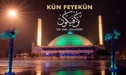 "Kün Fe Yekün" Ne Anlama Geliyor?