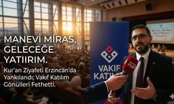 Erzincan’da bankacılığın ötesinde bir duruş: Vakıf Katılım’dan kültürel mirasa siper!