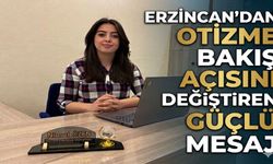Erzincan’da “Farklı Frekans” çağrısı: Otizme bakış açımız değişmeli