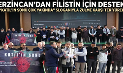 Erzincan’dan Filistin İçin Destek:”Katil’in Sonu Çok Yakında” Sloganıyla Zulme Karşı Tek Yürek