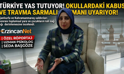 Uzman Psikolog Başgöze:"Sessiz Çığlıklara Dikkat! Davranış Değişikliklerini Gözlemleyin"