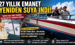27 Yıllık Emanet Yeniden Suya İndi! “Süper Vali”nin Teknesi Erzincan’da Yeniden Doğdu
