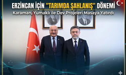 Erzincan İçin "Tarımda Şahlanış" Dönemi: Dev Projeler Masada!