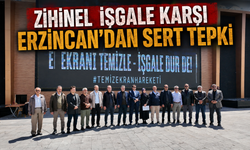 Zihinsel İşgale Karşı Erzincan’dan Sert Tepki!