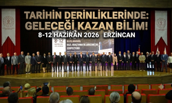 Dünyanın Gözü Bu Kongrede: Erzincan’da 425 Bilimsel Raporla Tarih Yeniden Yazılıyor!
