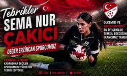 Erzincan’da Milli Gurur: Sema Nur Çakıcı Kadın A Milli Takımı’nda!