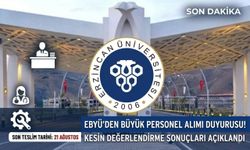 EBYÜ’ ye Alınacak Personel Sonuçları Açıklandı: Son Başvuru 21 Ağustos!