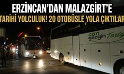 Erzincan’dan Malazgirt’e Tarihi Yolculuk! 20 Otobüsle Yola Çıktılar