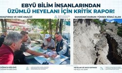 EBYÜ Bilim İnsanlarından Üzümlü Heyelanı İçin Kritik Rapor!