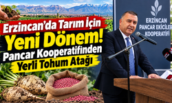 Erzincan’da Pancar Kooperatifinden Yerli Tohum Atağı