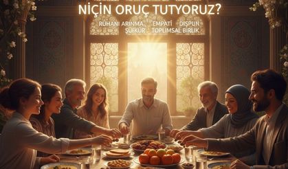 Dünyayı Başkasının Gözünden Görmek: Niçin Oruç Tutuyoruz?