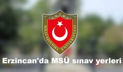 Erzincan’da MSÜ Heyecanı: İşte sınava girilecek yerler ve tedbirler