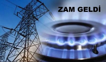 Elektrik ve Doğalgaza dev zam geldi