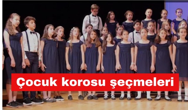 Erzincan çok sesli çocuk korosunu seçecek!