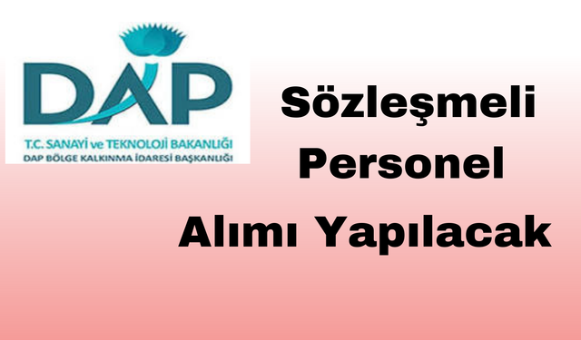 DOĞU ANADOLU BÖLGE BAŞKANLIĞI SÖZLEŞMELİ PERSONEL ALIMI