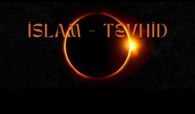 İslam'ın ana sancağı ne? Tevhid nedir?