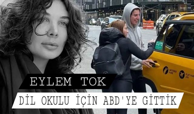 Eylem Tok’un mahkemeye yazdığı mektup ortaya çıktı: Dil okulu için ABD'ye gittik