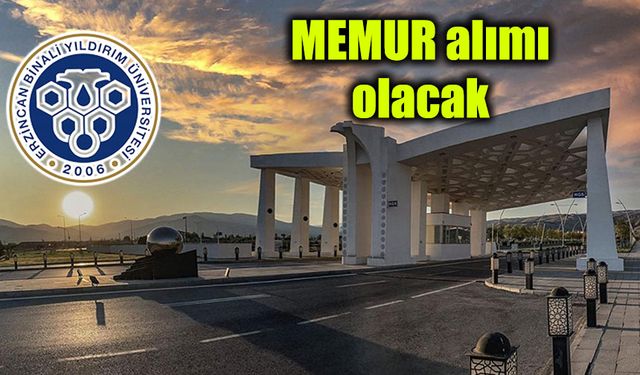 Erzincan Üniversitesine memur alınacak