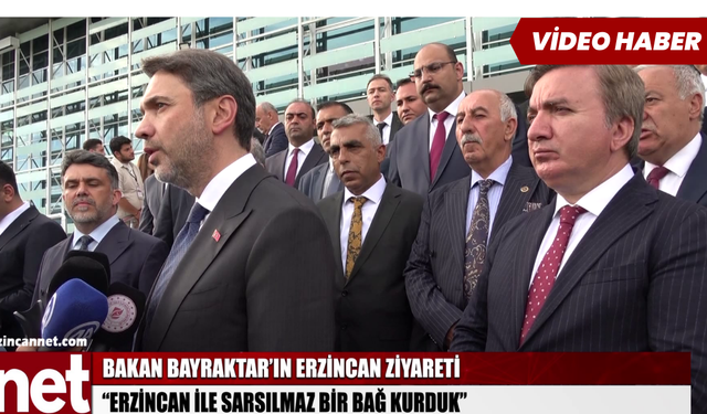 İliç Kazası, Yatırımlar ve Gönül Bağı: Bakan Bayraktar Erzincan’da Konuştu