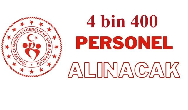 4 bin 400 personel alınacak. Başvurular başladı